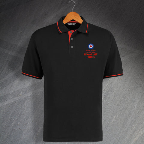 Proud to Have Served in The Royal Air Force Polo Shirt