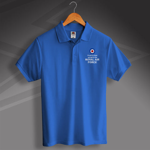 Served in The Royal Air Force Polo Shirt