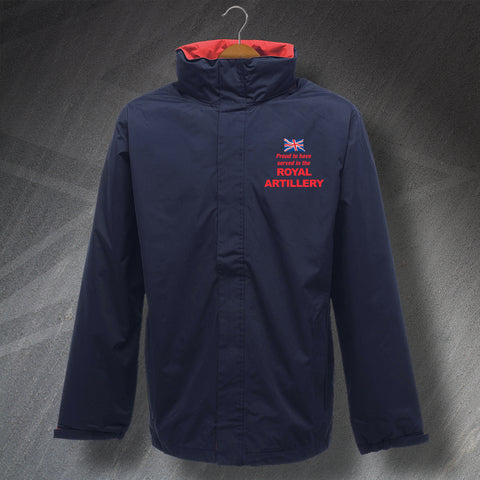 Proud to Have Served in The Royal Artillery Embroidered Waterproof Jacket
