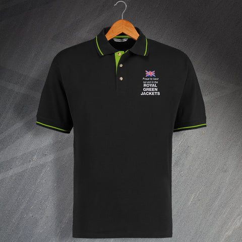 Royal Green Jackets Polo Shirt Embroidered Contrast Proud to Have Served