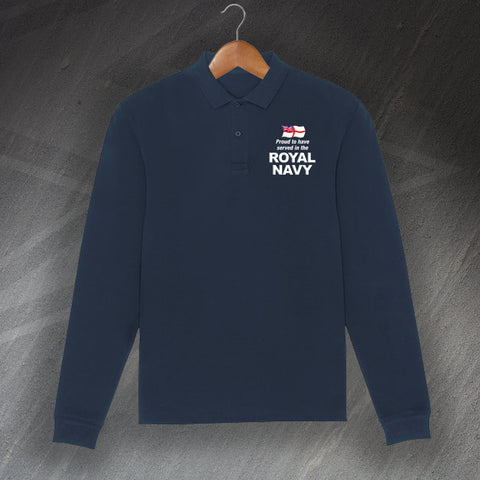 Royal Navy Polo Shirt Embroidered Long Sleeve Proud to Have Served