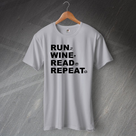 Run Wine Read Repeat T-Shirt