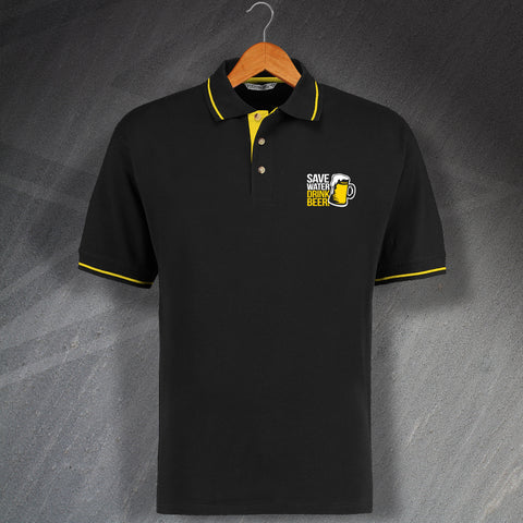 Save Water Drink Beer Embroidered Contrast Polo Shirt