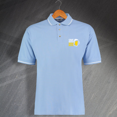 Save Water Drink Beer Polo Shirt