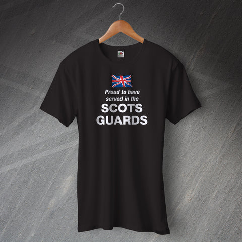 Proud to Have Served in The Scots Guards T-Shirt