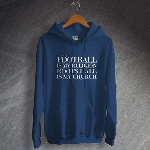 Southend Football Hoodie Football is My Religion Roots Hall is My Church
