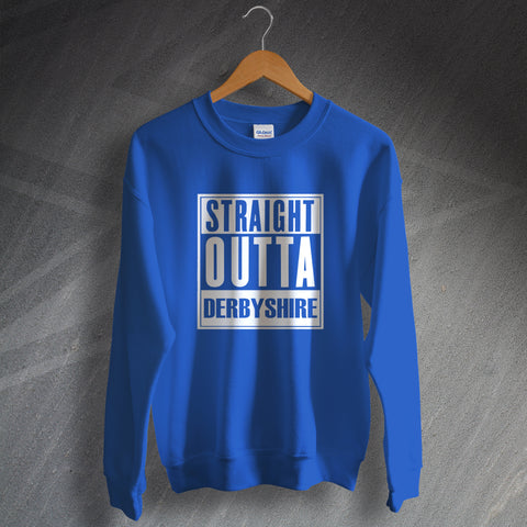 Straight Outta Derbyshire Sweatshirt
