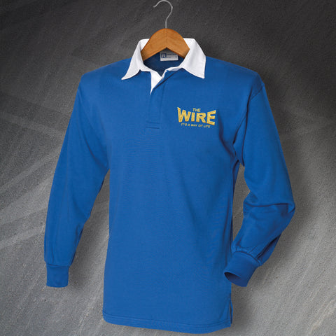 Warrington Rugby Shirt Embroidered Long Sleeve The Wire It's a Way of Life