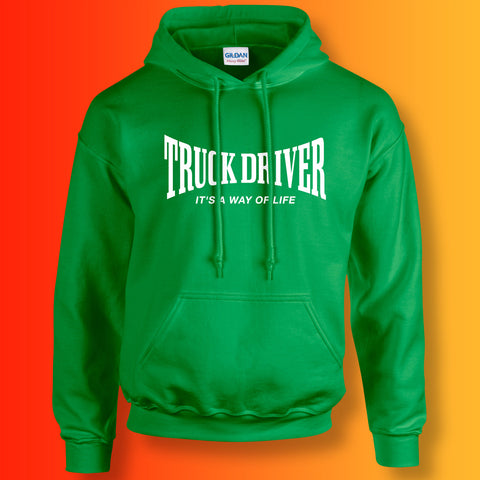 Truck Driver Hoodie with It's a Way of Life Design Irish Green