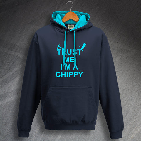 Trust Me I'm a Chippy Contrast Hoodie