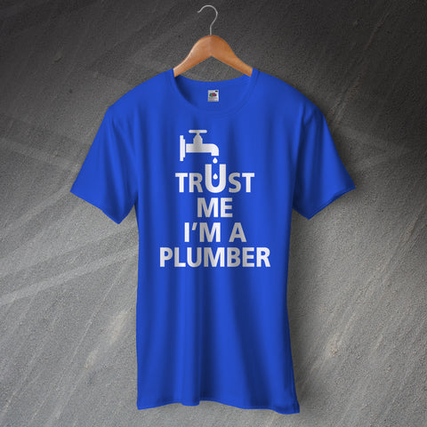 Plumber T-Shirt Trust Me I'm a Plumber Dripping Tap
