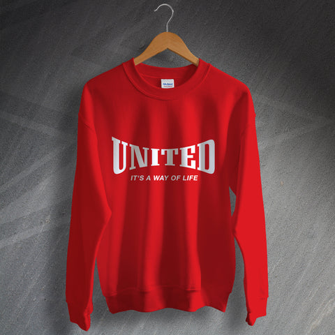 United Football Sweatshirt It's a Way of Life