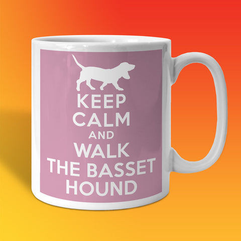 Keep Calm and Walk The Basset Hound Mug