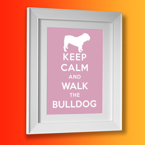 Keep Calm and Walk The Bulldog Framed Print