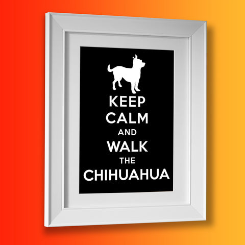 Keep Calm and Walk The Chihuahua Framed Print