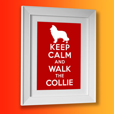 Keep Calm and Walk The Collie Framed Print