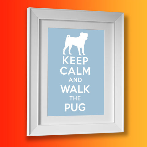 Keep Calm and Walk The Pug Framed Print Pale Blue