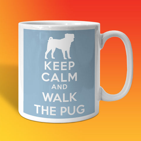 Keep Calm and Walk The Pug Mug Pale Blue