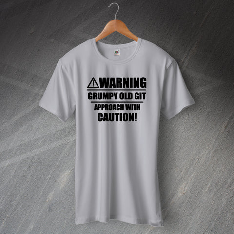 Warning Grumpy Old Git Approach with Caution T-Shirt