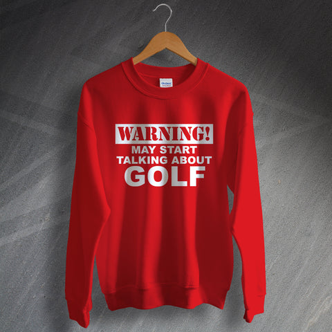 Golf Sweatshirt Warning May Start Talking About Golf