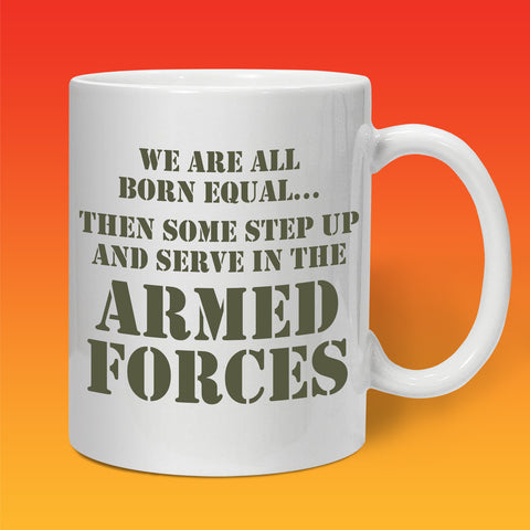 Armed Forces All Born Equal Mug