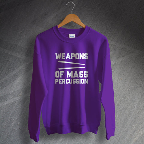 Drummer Sweatshirt Weapons of Mass Percussion
