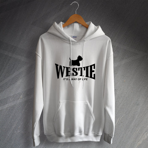 West Highland White Terrier Hoodie Westie It's a Way of Life