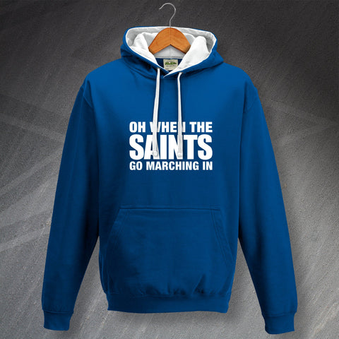 Oh When The Saints Go Marching In Hoodie